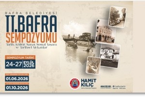 Bafra’nın Hafızası Gün Yüzüne Çıkıyor: II. Bafra Sempozyumu Başlıyor